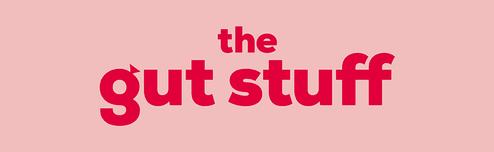 The Gut Stuff